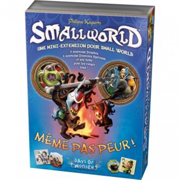 Smallworld-Même pas peur!